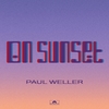 Paul Weller / On Sunset