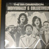 The 5Th Dimension『Individually & Collectively』