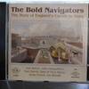 『The Bold Navigators The story of England's Canals in Song』Jon Raven & other musicians