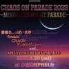 CHAOS ON PARADE 2023 ～MOONLESS NIGHT PARADE～ アンドロジニー 9th Live @ ORPHEUS (2023年5月20日)