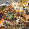 2月27日(日)"MUSHUPARTY" CURRY × WINE & Acoustic Live at Dining Bar Twice up！