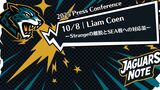 【2025 Press Conference】10/8｜Liam CoenーStrangeの離脱とSEA戦への対応策ー
