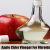 APPLE CIDER VINEGAR FOR FIBROIDS