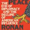 Free books for dummies downloads War on Peace: The End of Diplomacy and the Decline of American Influence English version 9780393652109