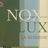 La Reverdie 『Nox-Lux』 