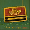 BBC Sessions (Live at BBC) / the wonder stuff