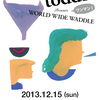 酒とギターと男と女（toddle＠下北沢THREE 2013,12/15）