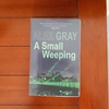 Alex Gray "A Small Weeping (DCI Lorimer #2)"【洋書ミステリ・警察小説】