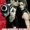 リプレイスメント・キラー（The Replacement Killers）