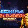 Machina Reloaded Megaways Slot Game: How to Play