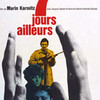 『Sept jours ailleurs』（マラン・カルミッツ/１９６９）