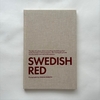 Swedish Red / Greger Ulf Nilson (Editor),  Joakim Eneroth (Photographer) 