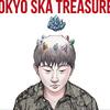 TOKYO SKA TREASURES ～ベスト・オブ・東京スカパラダイスオーケストラ～ / 東京スカパラダイスオーケストラ (2020 44.1/24)