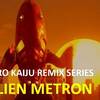 前作から1年以上。ACRO KAIJU REMIX SERIES がようやく新作発表。お題はメトロン星人。