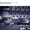 Shade & Blu-Swing - JAZZYSTER