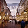 影響力増し増し【ENHYPEN ✕ PRADA】Women's Spring / Summer 2026 