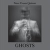 Peter Evans: Ghosts (2011)　惰性のもとにある意識を振り落とす