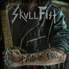 【新譜紹介】Skull Fist - Paid in Full (2022/04/22リリース）