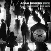 Dice / Adam Rogers (2017)