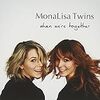 MONALISA TWINS