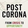  Post Corona: From Crisis to Opportunity