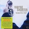  Wayne Shorter / Footprints Live!