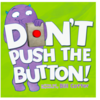 ２歳３歳におすすめな英語絵本　Don't Push the Button!