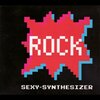 SEXY-SYNTHESIZER『ROCK-SPECIAL EDITION-』