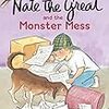 Nate The Great and The Monster Mess