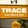 トレース・シリーズ『チコの探偵物語』TRACE Series No.6 "TOO OLD A CAT" by Warren Murphy（ハヤカワ・ミステリ文庫）読了