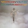 ブーツィーズ・ラバー・バンド『Stretchin' Out In』