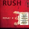 「Replay X3」Rush