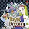 今PSのTOYS DREAM(トイズドリームス)というゲームにいい感じでとんでもないことが起こっている？