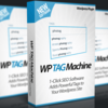 WP Tag Machine Review-$24,700 BONUS & DISCOUNT NOW