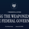 連邦政府の武器化の終結：トランプ政権の大統領令