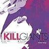 I KILL GIANTS ――『バーバラと心の巨人』