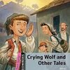 イソップ物語のオオカミ少年などが楽しめる、ODMシリーズから『Crying Wolf and Other Tales』のご紹介