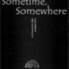 Sometime,Somewhere