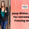 Jazzy Winter Jackets - For extreme cold & Freezing weather