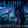 【FF15戦友】共闘しよ14日目・Win版