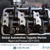 Global Automotive Tappets Market Forecast, 2019-2024 - An $ 9.5 Billion Opportunity, driven by the increasing demand for and a consequent rise in the production of automobiles - IMARC Group