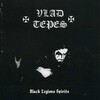 Vlad Tepes：「Black Legions Spirit」