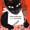 げつようびはなにたべる？『Today is Monday』