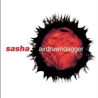 Sasha『Airdrawndagger』(2002) 
