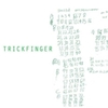  Trickfinger / Trickfinger