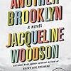 Jacqueline Woodson の “Another Brooklyn” （１）
