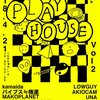 PlayHouse vol.2_at_Koenji4th//Apr2018