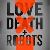 NETFLIX 【LOVE DEATH+ROBOTS】
