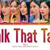 【歌詞和訳】Talk that Talk：トーク・ザット・トーク - TWICE：トゥワイス