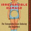 【おすすめ】<英語読書チャレンジ 76 / 365> A. Shrier “Irreversible Damage: The Transgender Craze Seducing Our Daughters” (邦訳『トランスジェンダーになりたい少女たち』)